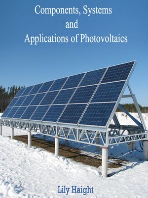 cover image of Components, Systems and Applications of Photovoltaics